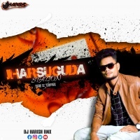 Jharsuguda Station Chadila (EDM X TAPORI) Dj Harish Rmx(OdishaRemix.Com)