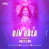 Bin Bala ( Matala Dance Mix ) DJTitu Gm