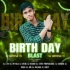 BIRTHDAY DAY BLAST DJ SANTOSH CTC