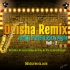 Odisha Remix Family Present Party Night Vol 2