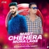 MAST CHEHERA MORA LAGE (CG X TAPORI) DJ DURYO X DJ VICKY