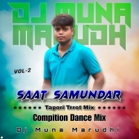 Saat Samunder (Tapori Trrot Mix) DJ Muna Marudhi (OdishaRemix.Com)