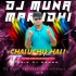 Chaluchu Hali Hali (Tapori Vibration Mix) DJ Muna Marudhi