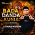 Bada Danda Kunia (Bhajan Vibration Mix) Dj Muna Marudhi