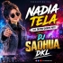 Nadia Tela (Cg Tapori Dance Mix) Dj Sadhua Dkl