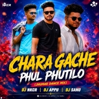 Chara Gache Phul (Jhumar Dance Mix) Dj Nkcr Dj Appu Dj Sanu
