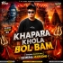 Khapara Khola Bol Bam (Bolbam Viration Mix) Dj Muna Marudhi