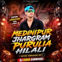 Medinipur Jhargram Purulia Hilali (Tapori Vibration Mix) Dj Kiran Kanimahuli