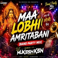 Maa Lobhi Amrutabani (Band Party Mix) Dj Mukesh Ksn