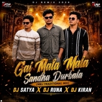 Gai Mala Mala Sandha Durbala (Mbj Traditional Mix) Dj Runa Vai X Dj Satya X Dj Kiran Kanimahuli