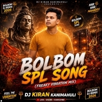 Bol Bom Spl Song 2026 (Franky Vibration Mix) Dj Kiran Kanimahuli