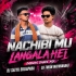 NACHIBI MU LANGALA HEI (DABUNG DANCE MIX)DJ SATYA  X DJ TUFAN MAYURBHANJ SE
