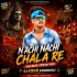 Nachi Nachi Chala Re (Bolbom Freaky Mix) Dj Kiran Kanimahuli