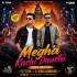Megha Kachi Dauchi (Tapori Trrot Mix) Dj Tufan X Dj Kiran Kanimahuli