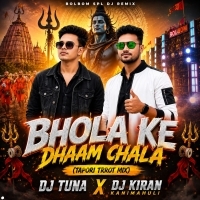Bhola Ke Dham Chala (Tapori Trrot Mix) Dj Tuna X Dj Kiran Kanimahuli