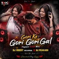 Gori Ke Gori Gori Gal (Tapori Troot Mix) Dj Rocky Suliapada X Dj Prakash
