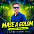 Mase A Golom(Vibration Dabung Mix) Dj Rajen Bro X Dj Krishna Remix
