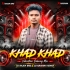 Khad Khad (Vibration Dabung Mix) Dj Rajen Bro X Dj Krishna Remix