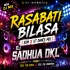 Rasabati Bilasa (Edm X Ut Mix) Dj Sadhua Dkl