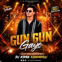 Gun Gun Gaye (Heavy Trrot  Vibration Mix) Dj Kiran Kanimahuli