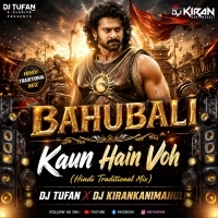 Kaun Hain Voh (Hindi Traditional Mix) Dj Tufan X Dj Kirankanimahuli