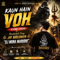 Kaun Hain Voh (Vibration Chekk) Dj Muna Marudhi