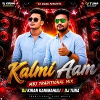 Kalmi Aam (Mbj Traditional Mix) Dj Tuna X Dj Kiran Kanimahuli