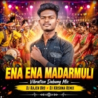 Ena Ena Madarmuli(Vibration Dabung Mix) Dj Rajen Bro X Dj Krishna Remix