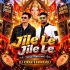 Jile Le Jile Le (Tapori Trrot Mix) Dj Kiran Kanimahuli
