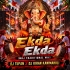 Ekda Ekda (Mbj Traditional Mix) Dj Tufan X Dj Kiran Kanimahuli