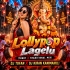 Lollypop Lagelu (Trrot X Traditional Mix) Dj Tufan X Dj Kiran Kanimahuli