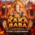 Kaka Baba (Instrumental X Traditional Mix) Dj Tufan X Dj Kiran Kanimahuli