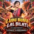 Ludu Budu Lal Bilati (Mbj Jhumar Vibration Mix) Dj Tufan Mt X Dj Kiran Kanimahuli