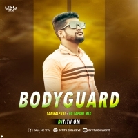 BODYGUARD   SAMBALPURI ( CG TAPORI MIX ) DJTITU GM