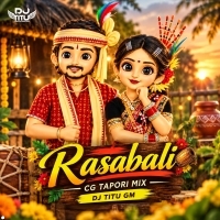 Rasabali  ( Cg Tapori Mix ) Djtitu Gm