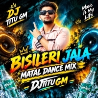 Bisileri Jala ( Matal Dance Mix ) Djtitu Gm