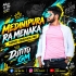 Medinipura Ra Menaka ( Tapori Vibration Mix ) Djtitu Gm