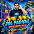 Jhiri Jhiri Jol Padiche (Tapori Vibration Mix) Dj Rajesh Chaladhuni