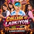 College Ki Ladkiyon (Tapori Trrot Mix) Dj Kiran Kanimahuli