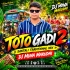 TOTO GADI 2 (SANTALI TRADTIONAL MIX) DJ MUNA MARUDHI