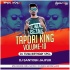 Tapori King Voll.10 (Dj Tuna Birthday Special 2020) Dj Santosh Jajpur