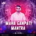 Maha Ganpati Mantra ( Sound Check) Dj Pipu