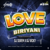 LOVE BIRIYANI (FEEL THE SAMBALPURI RHYTHM) DJ SUVEN X DJ VICKY