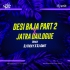 DESI BAJA PART 2 X JATRA DAILOGUE MIX DJ VICKY X DJ AMIT