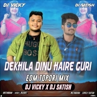 Dekhla Dinu Haere Guri(Edm Tapori Mix)Dj Vicky X Dj Satish