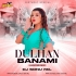 DULHAN BANAMI (HUNTER MIX) DJ SONU RKL