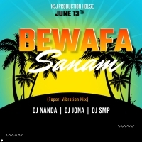 BEWAFA SANAM (TAPORI DANCE MIX) DJ NANDA ND DJ JONA ND DJ SMP (OdishaRemix.Com)