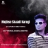 Mujhse Shaadi Karogi (Tapori Trrot Mix) DJ Tuna Exclusive (OdishaRemix.Com)