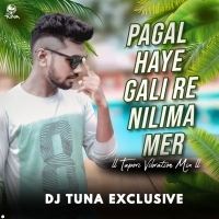 Pagal Haye Gali Re Nilima (Tapori Vibration Mix) DJ Tuna Exclusive (OdishaRemix.Com)