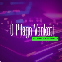 O Pilaga Venkati (Tapori Dance Mix) DJ Badal Sabaranibeda (OdishaRemix.Com)